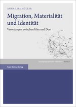 Migration, Materialität und Identität